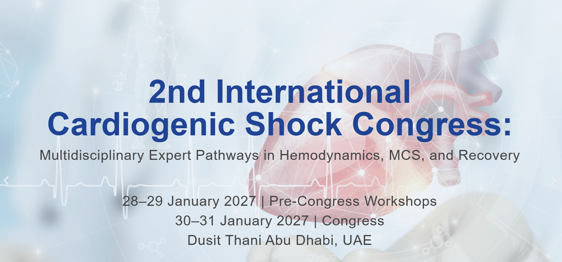 2nd International Cardiogenic Shock Congress – Multidisciplinary Expert Pathways in Hemodynamics, MCS, and Recovery