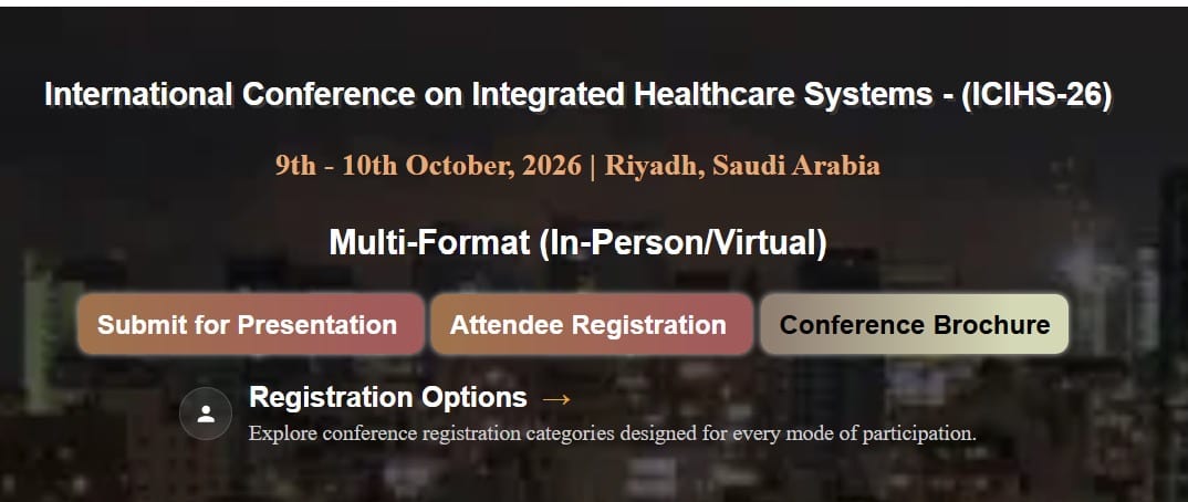 International Conference on Integrated Healthcare Systems (ICIHS-26)