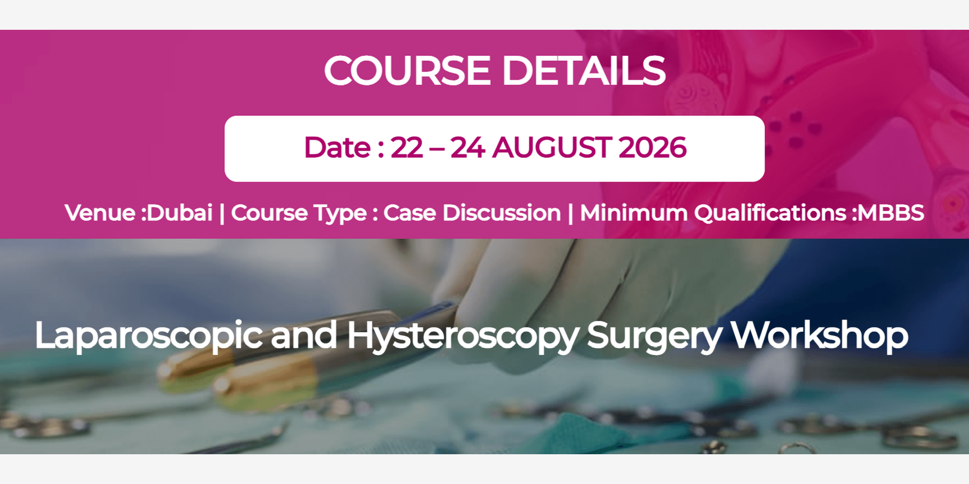 Laparoscopic and Hysteroscopy Surgery Workshop