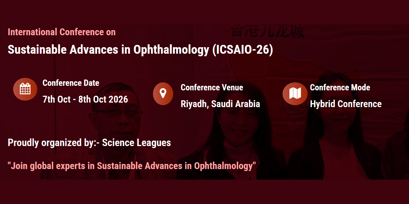 International Conference on Sustainable Advances in Ophthalmology (ICSAIO-26)