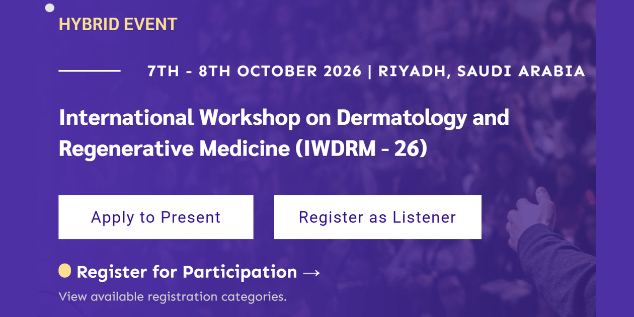 International Workshop on Dermatology and Regenerative Medicine (IWDRM - 26)