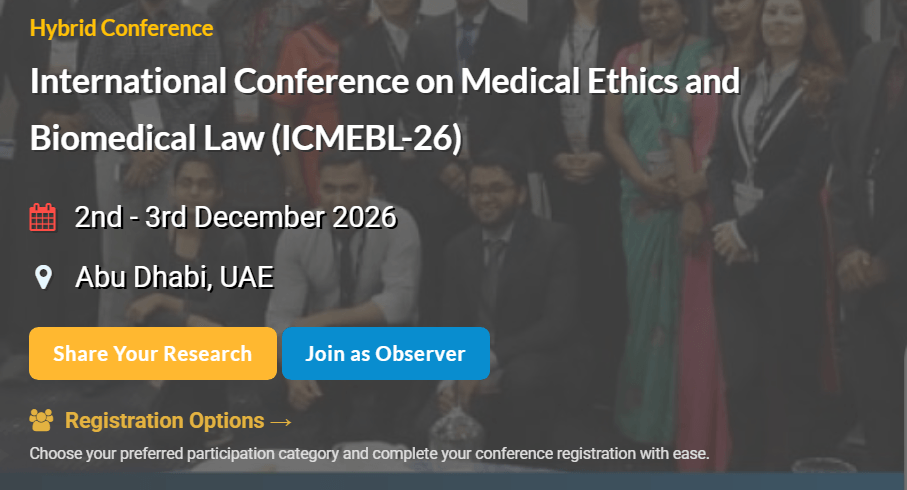 International Conference on Medical Ethics and Biomedical Law (ICMEBL-26)