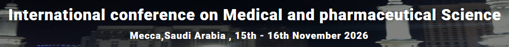 International Conference on Medical and Pharmaceutical Science (ICMPS 2026)