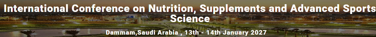 International Conference on Nutrition, Supplements and Advanced Sports Science (ICNSASS - 2027)