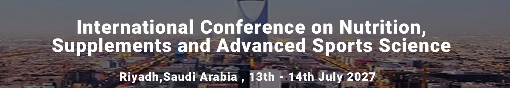 International Conference on Nutrition, Supplements and Advanced Sports Science (ICNSASS - 2027)