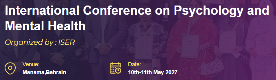 International Conference on Psychology and Mental Health (ICPMH - 2027)