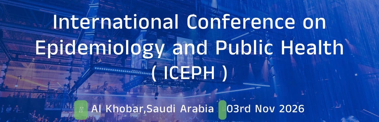 International Conference on Epidemiology and Public Health (ICEPH - 2026)