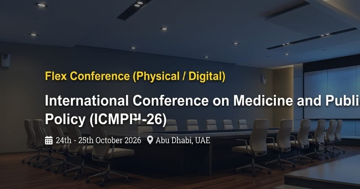 International Conference on Medicine and Public Health Policy (ICMPHP-26)