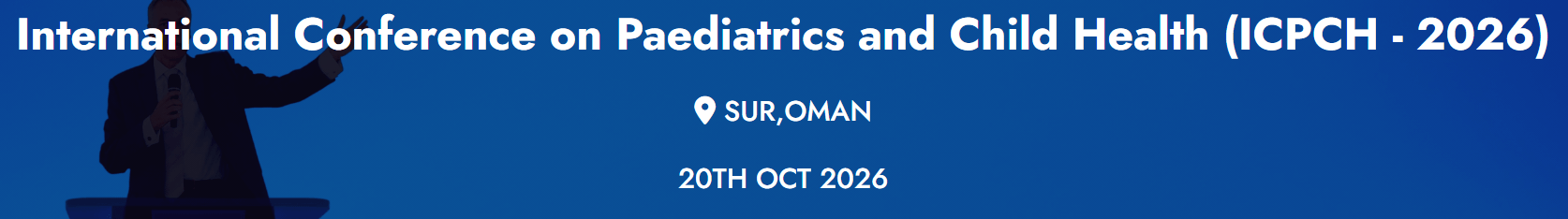 International Conference on Paediatrics and Child Health (ICPCH - 2026)