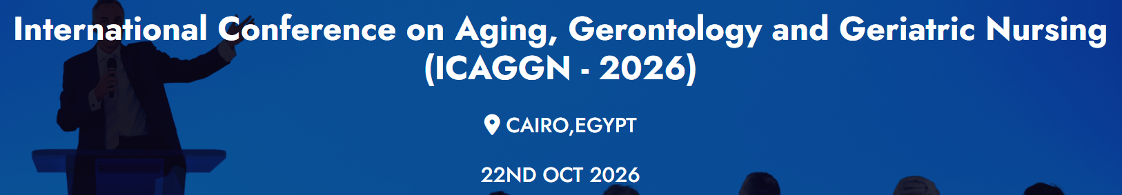 International Conference on Aging, Gerontology and Geriatric Nursing (ICAGGN - 2026)