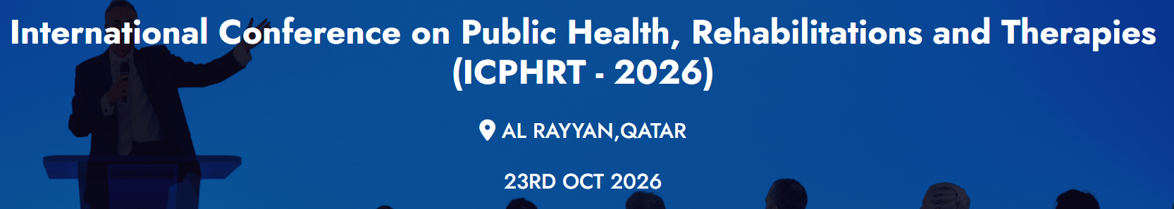 International Conference on Public Health, Rehabilitations and Therapies (ICPHRT - 2026)