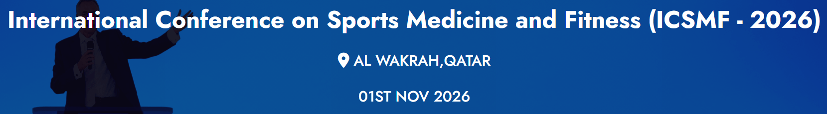 International Conference on Sports Medicine and Fitness (ICSMF - 2026)