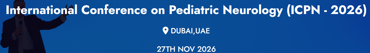 International Conference on Pediatric Neurology (ICPN - 2026)